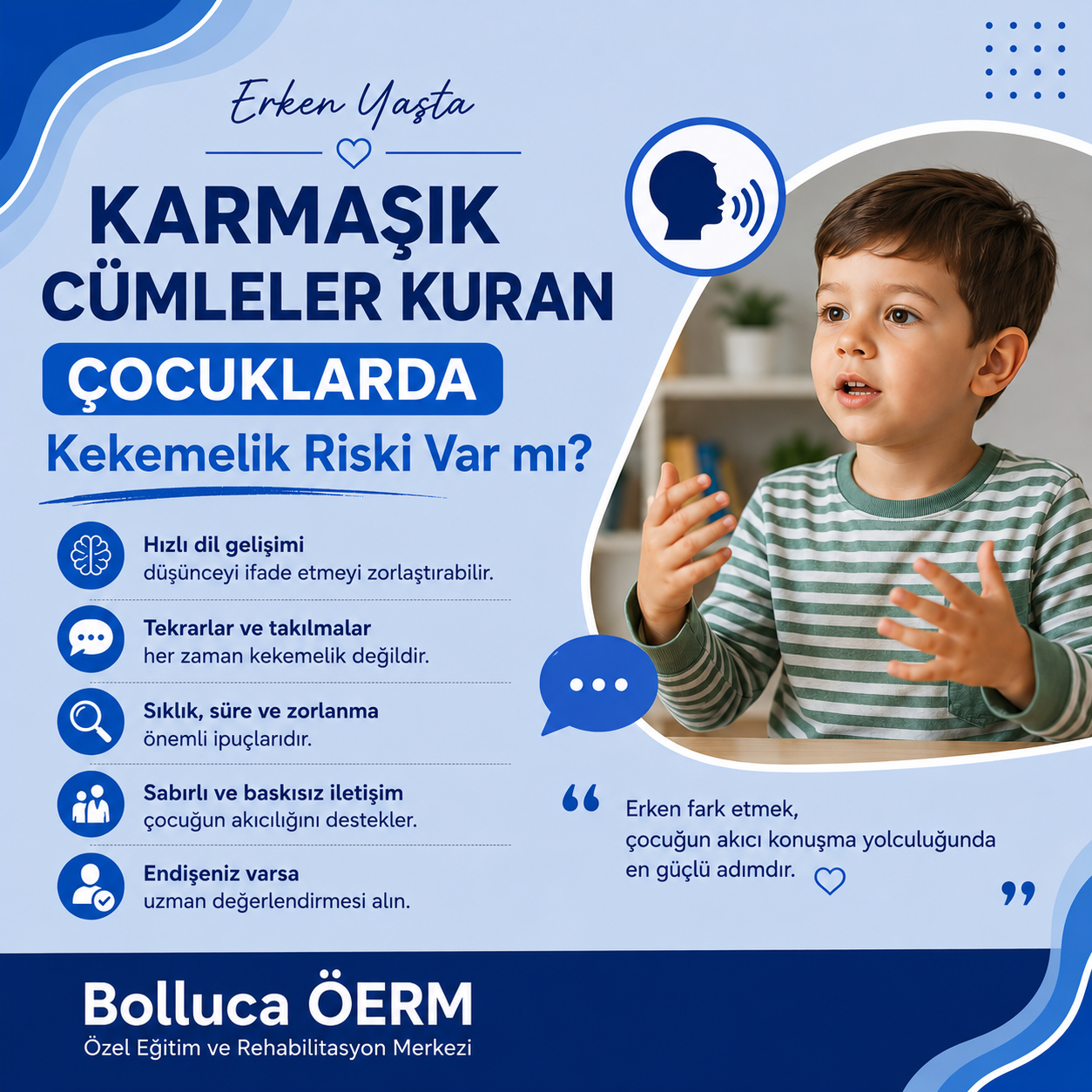 Erken Yaşta Karmaşık Cümleler Kuran Çocuklarda Kekemelik Riski Var mı?